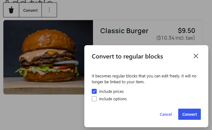 The Convert to regular blocks window that opens from Convert on the item block. Choose Include prices and Include options, then click Convert.