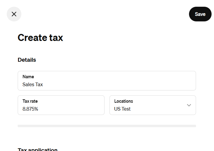 Create tax: Name Sales Tax, Tax rate 8.875%, Locations US Test.