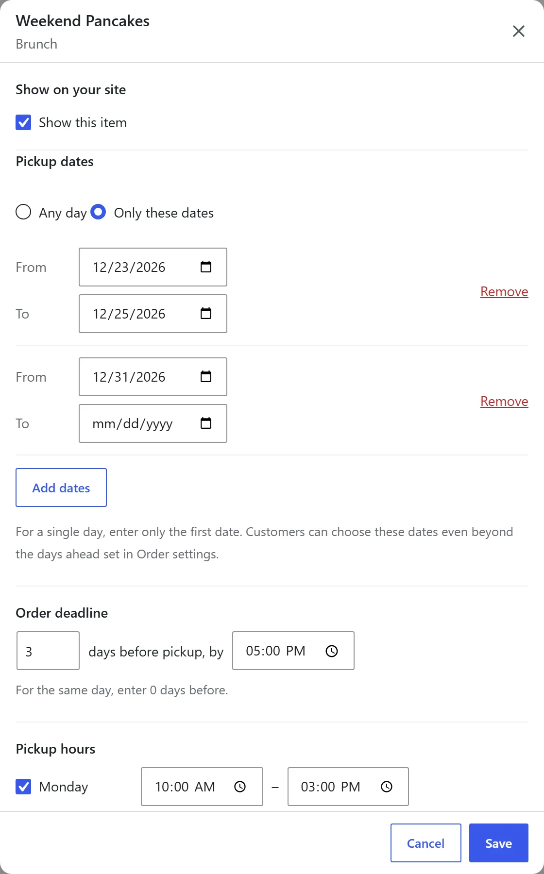 The rules window of a special item: Show on your site, Pickup dates (Any day or Only these dates), Order deadline and Pickup hours, with the Cancel and Save buttons